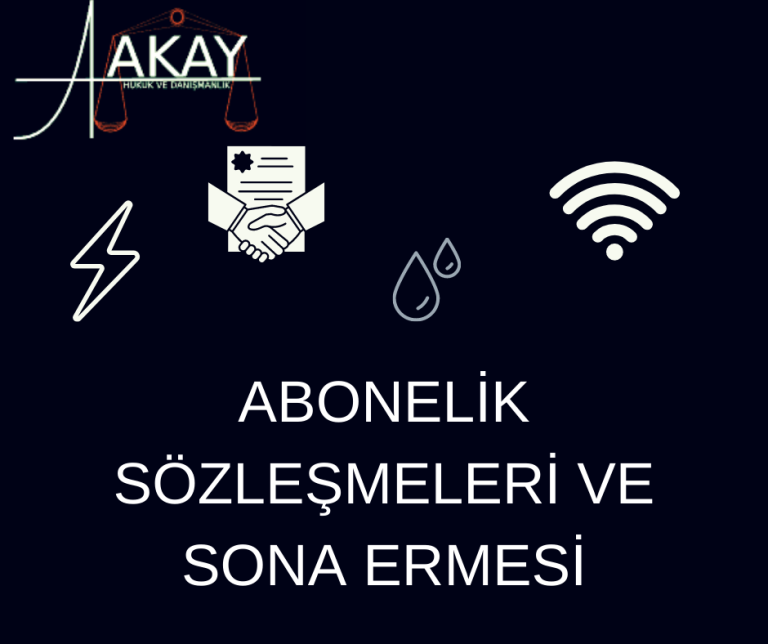 ABONELIK-SOZLESMELERI-VE-SONA-ERMESI